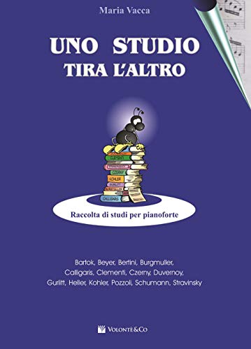  Uno studio tira l\'altro. Raccolta di studi per pianoforte
