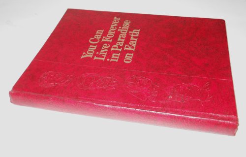 You Can Live Forever in Paradise on Earth B000FAPQ7W Book Cover