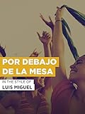  Por Debajo De La Mesa im Stil von \