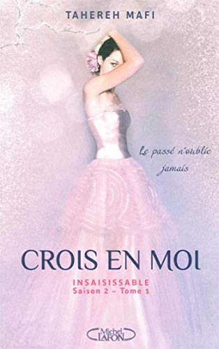 Insaisissable Saison 2 - tome 1 Crois en moi (1) Insaisissable Saison 2 - tome 1 Crois en moi (1)