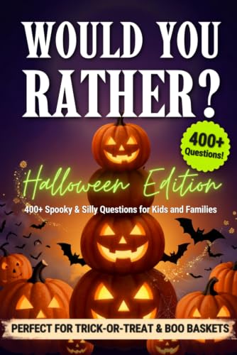 Would You Rather? Book for Kids: Halloween Edition: 400+ Spooky & Silly Questions for Kids and Families — Perfect Trick or Treat Book & Boo Basket Stuffer image 2