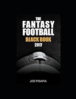 The Fantasy Football Black Book 2017 1521575959 Book Cover