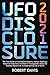 UFO Disclosure 2021: The Final Guide on Declassified Reports, Military Sightings, Historical Abductions and Recent Investigations About the Greatest Secret ... Life on Earth (English Edition)