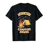 Lets Get Campfire Drunk Camping Quote