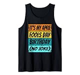 Photo Gallery april fools day shirt 1st aprile compleanno aprile nato canotta Photo Gallery april fools day shirt 1st aprile compleanno aprile nato canotta