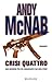Crisi quattro (I grandi libri d'azione, Band 12) - McNab, Andy