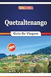 Quetzaltenango Guia De Viagem 2026: Explorando trilhas de montanha, tradições...