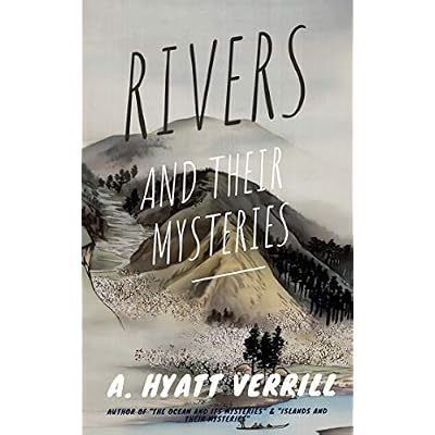 Rivers And Their Mysteries