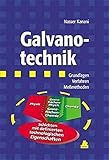  Galvanotechnik: Grundlagen, Verfahren, Praxis