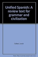 Unified Spanish: A review text for grammar and civilization B0007IY1SW Book Cover