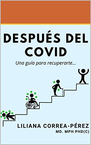 Despues del COVID: Una guía para recuperarte (Spanish Edition) Despues del COVID: Una guía para recuperarte (Spanish Edition)