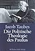 Die politische Theologie des Paulus: VortraÃÅÃËge, gehalten an der ForschungsstaÃÅÃËtte der evangelischen Studiengemeinschaft in Heidelberg, 23.-27. Februar 1987 (German Edition)