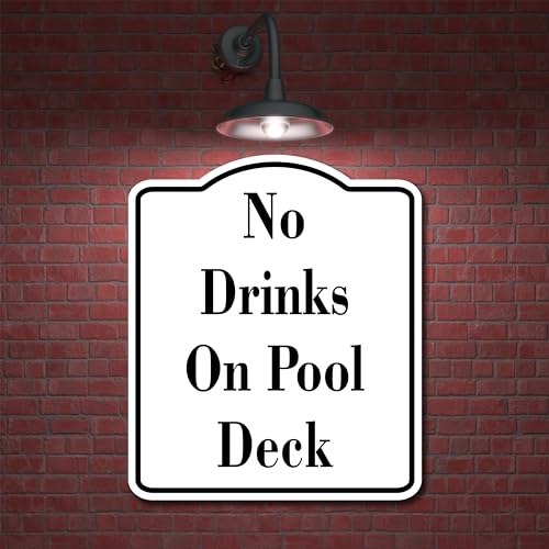 No Drinks On Pool Deck WB Aluminum Composite Sign 20''x24''
