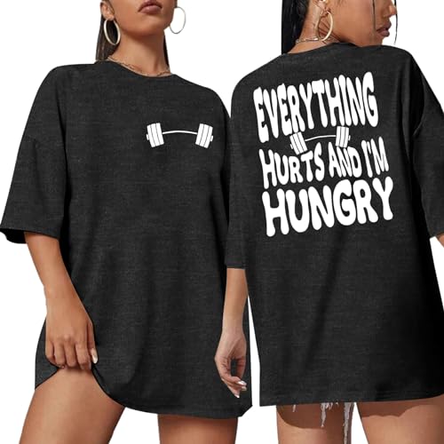 Funny Workout Shirts Women Oversized Gym Weightlifting Graphic Tshirt Everything Hurts and I'm Hungry Tee Tops