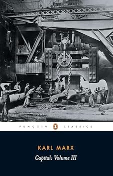 Das Kapital. Kritik der politischen Ökonomie. Buch III: Der Gesamtprozeß der kapitalistischen Produktion