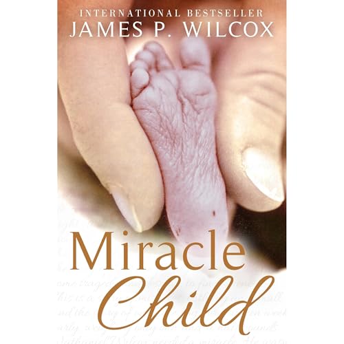 Miracle Child Audiolibro Por James P. Wilcox arte de portada