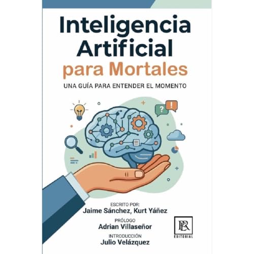 Inteligencia Artificial para Mortales Audiobook By Jaime S&aacute;nchez, Kurt Y&aacute;&ntilde;ez cover art