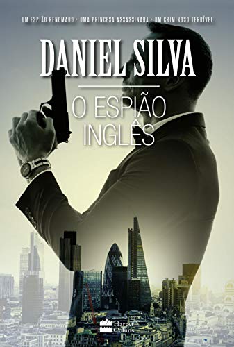 O espião inglês (Gabriel Allon) - Silva, Daniel