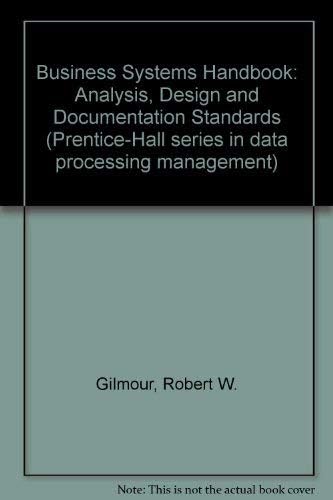Business Systems Handbook: Analysis, Design, and Documentation Standards