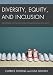 Diversity, Equity, and Inclusion: Strategies for Facilitating Conversations on Race