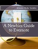 A Newbies Guide to Evernote
