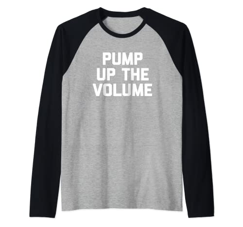 Pump Up The Volume Music Raglan Baseball Tee