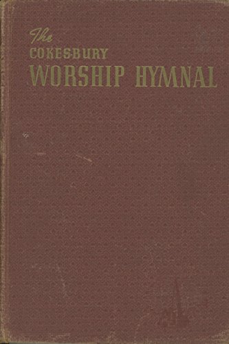 The Cokesbury Worship Hymnal - Round Note Edition B009TPH9SS Book Cover