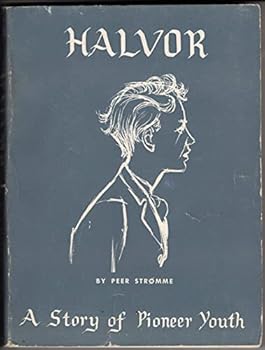 Paperback Halvor: A Story of Pioneer Youth Book