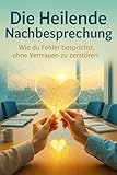 Die Heilende Nachbesprechung: Wie du Fehler besprichst, ohne Vertrauen zu zerstören