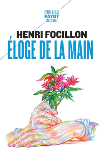 Eloge de la main: Suivi de :