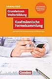 formelsammlung ihk pdf  Grundwissen Weiterbildung: Kaufmännische Formelsammlung - Autorisierte IHK-Formelsammlung mit Erläuterungen - Fachbuch