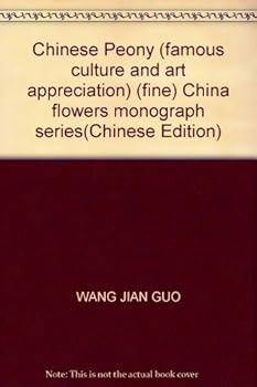 Paperback Chinese Peony (famous culture and art appreciation) (fine) China flowers monograph series(Chinese Edition) [Chinese] Book