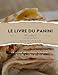 Le livre du panini: l'Art des Paninis avec des Recettes uniques et Alléchantes, paninis pour Toutes les Occasions, Paninis Sucrés et Salés pour Toutes les occasions et tous les goût, repas express pou