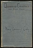 Quarried crystals and other poems, B00085UDXQ Book Cover