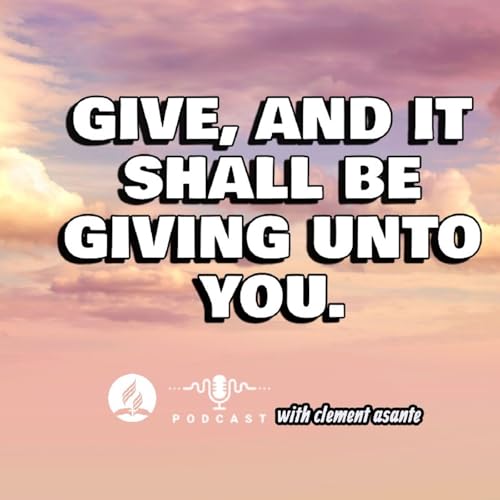 GIVE, AND IT SHALL BE GIVEN UNTO YOU.