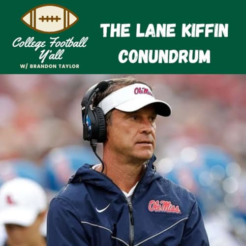 The Kiffin Conundrum + The 2nd CFB Playoff Rankings