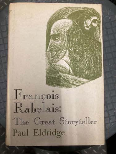 Francois Rabelais, the great story teller 0498077993 Book Cover