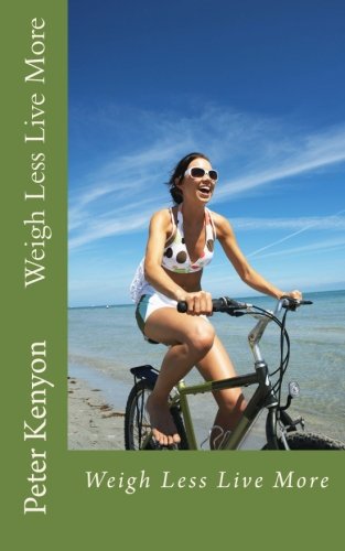 Weigh Less Live More