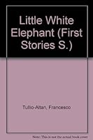 Little White Elephant 0356118177 Book Cover