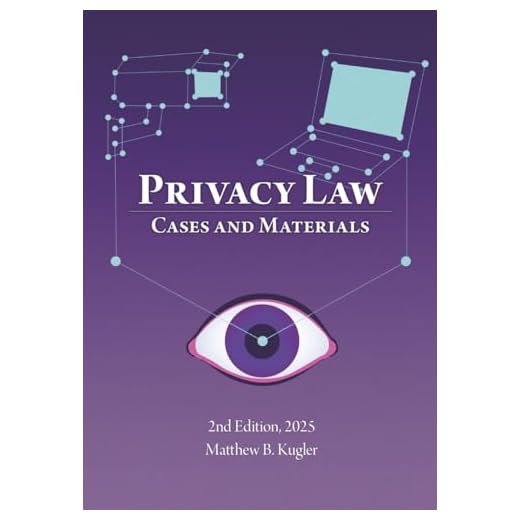 Privacy Law: Comprehensive Cases and Materials