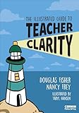 The Illustrated Guide to Teacher Clarity