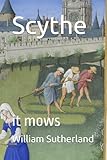  Scythe: it mows