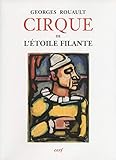 georges rouault miserere et guerre  Cirque de l\'étoile filante: Eaux-fortes originales et dessins gravés sur bois de Georges Rouault