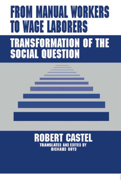 From Manual Workers to Wage Laborers: Transformation of the Social Question