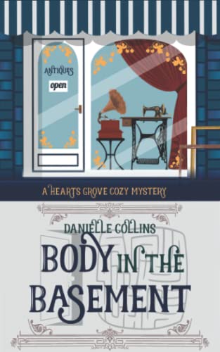 Body in the Basement (Hearts Grove Cozy Mystery)