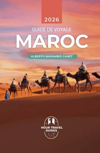 MAROC GUIDE DE VOYAGE: Guide Maroc (French Edition)