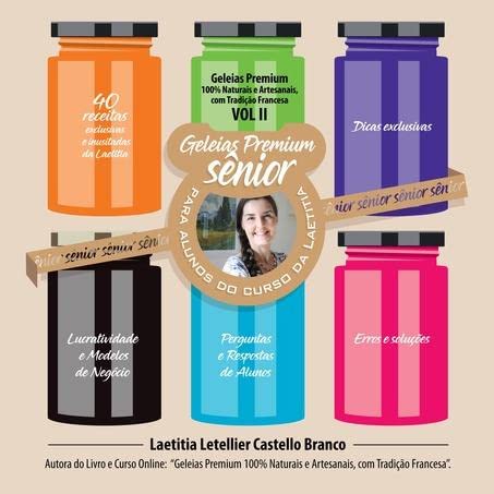 Geleias Premium 100% Naturais e Artesanais - Vol II - Sȇnior