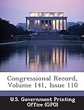 Congressional Record, Volume 141, Issue 110