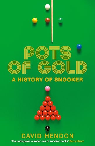 Pots of Gold: A History of Snooker