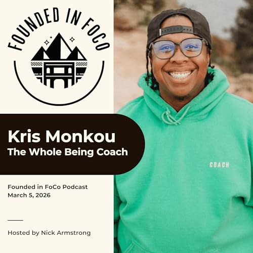 Kris Monkou - Founded in FoCo Podcast